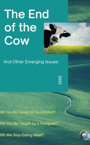 The End of the Cow: And Other Emerging Issues (2022) (PDF)